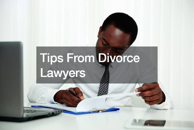 Tips From Divorce Lawyers