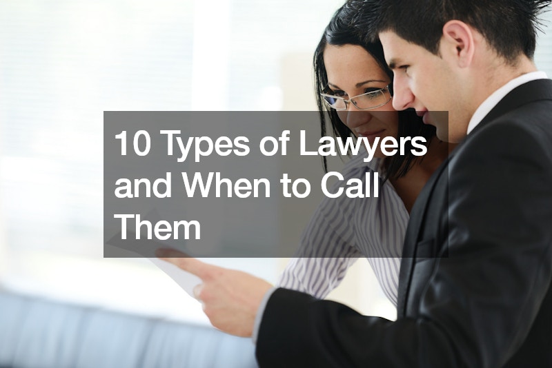 10 Types of Lawyers and When to Call Them