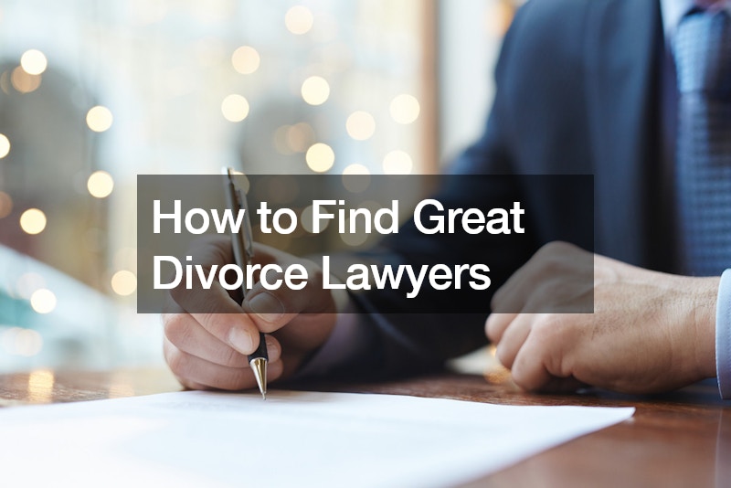 How to Find Great Divorce Lawyers