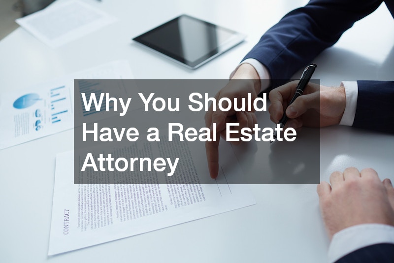 Why You Should Have a Real Estate Attorney